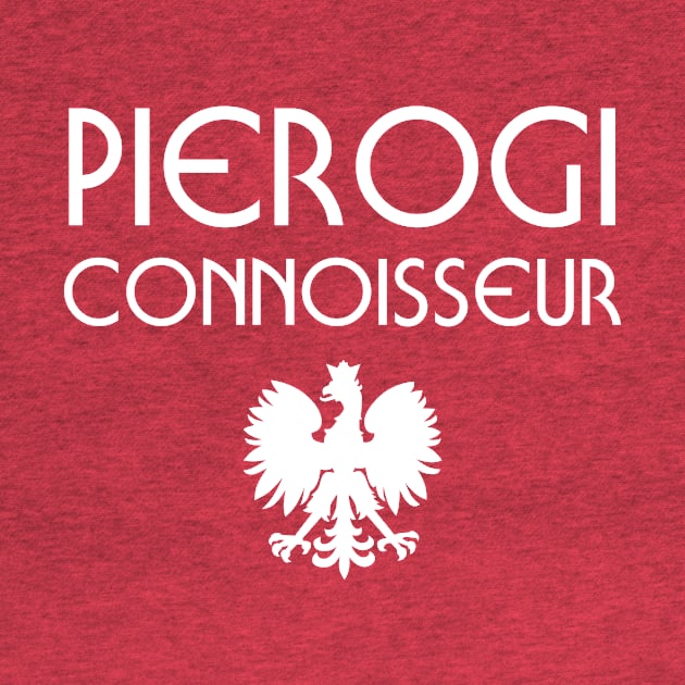 Pierogi Connoisseur Polish Pride by PodDesignShop